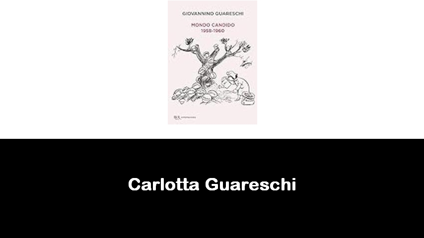 libri di Carlotta Guareschi