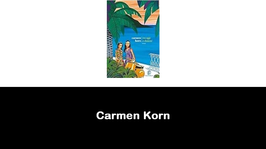 libri di Carmen Korn