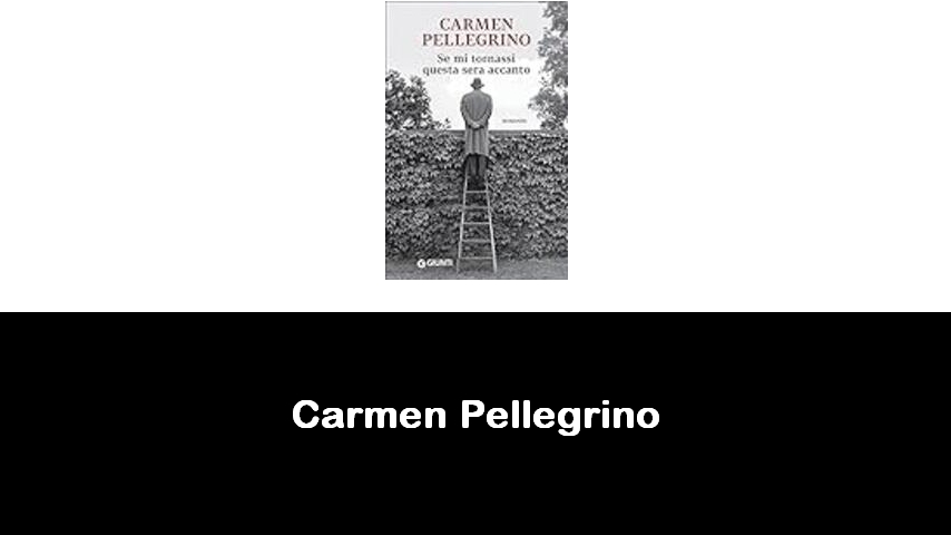 libri di Carmen Pellegrino