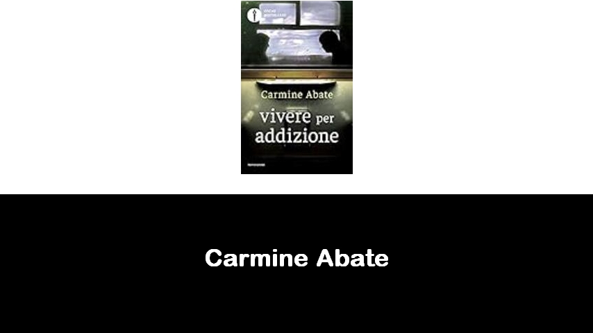 libri di Carmine Abate