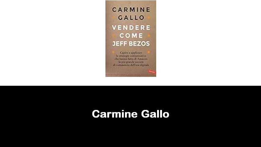 libri di Carmine Gallo