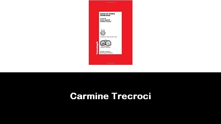 libri di Carmine Trecroci