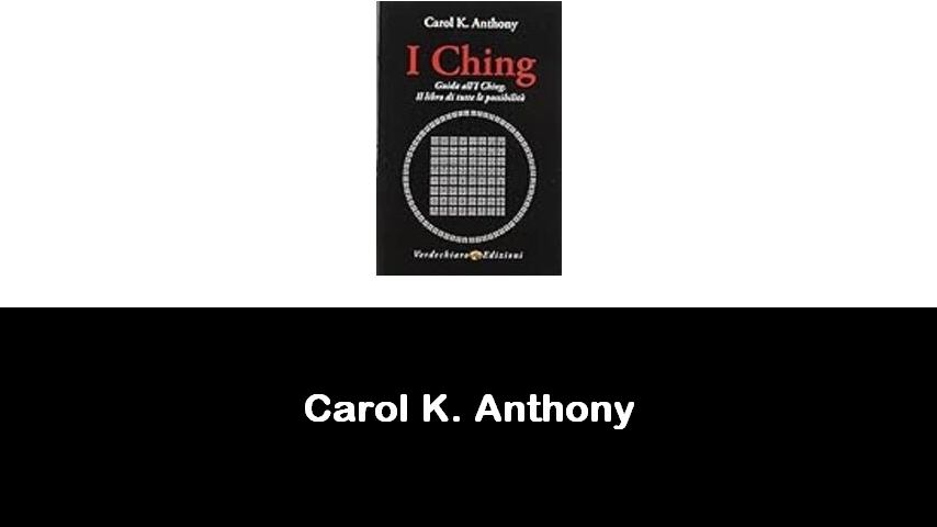 libri di Carol K. Anthony