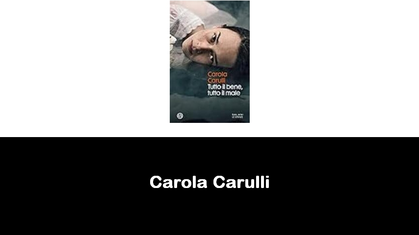 libri di Carola Carulli