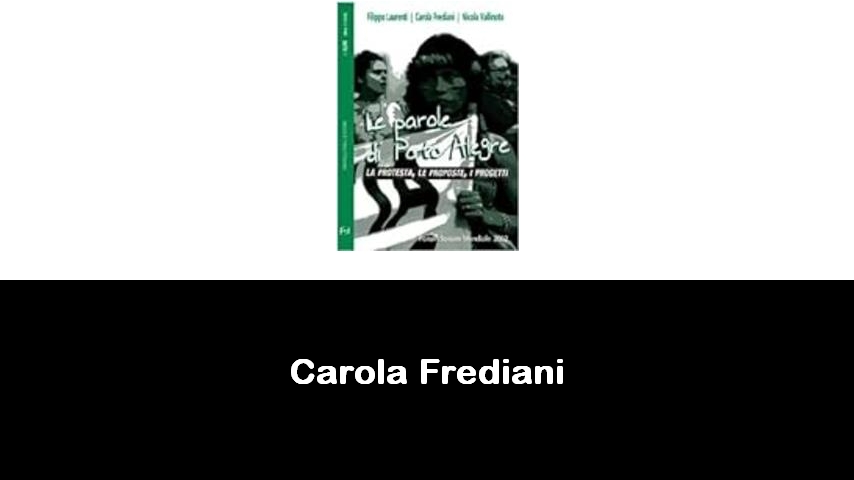 libri di Carola Frediani