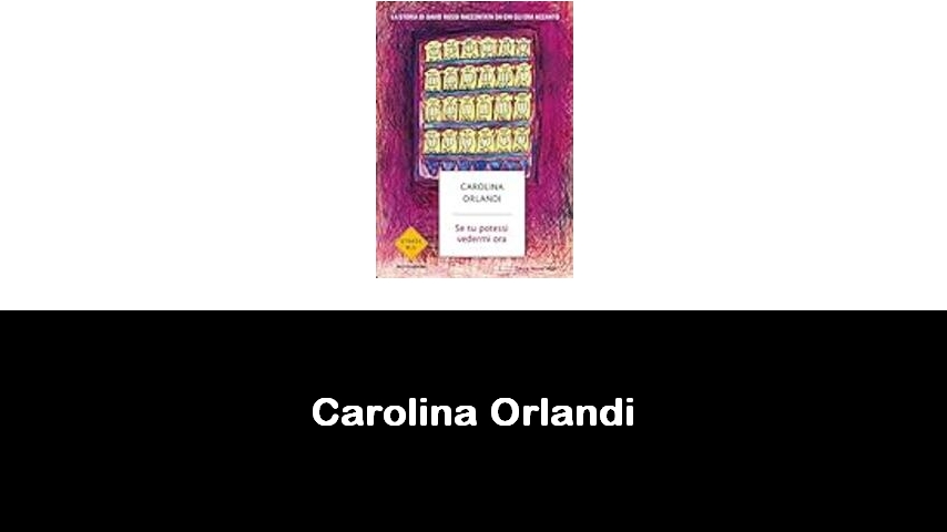 libri di Carolina Orlandi