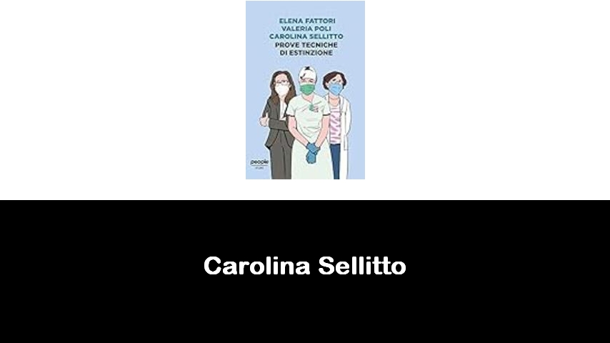 libri di Carolina Sellitto