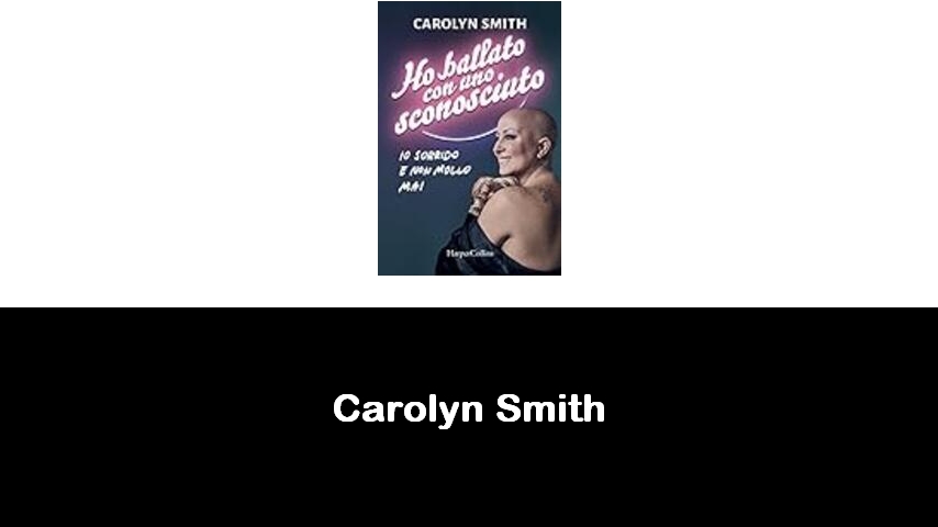 libri di Carolyn Smith