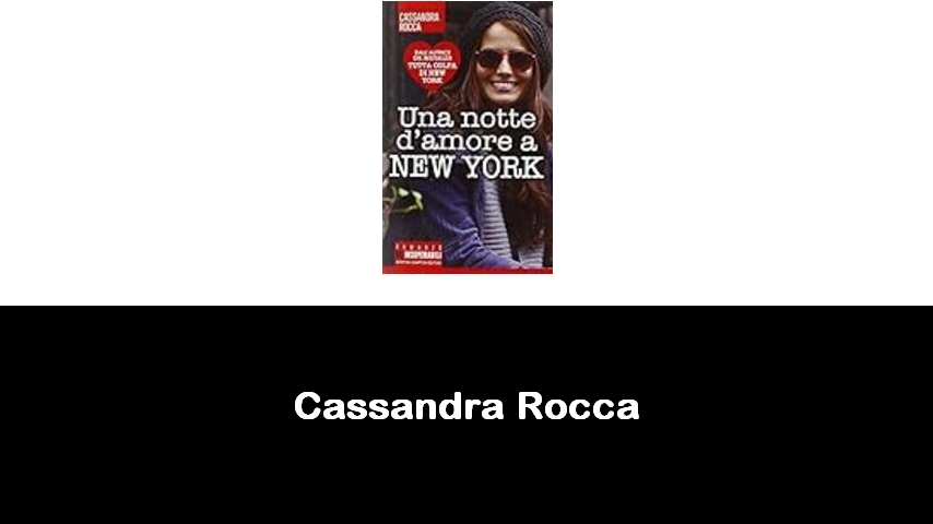 libri di Cassandra Rocca