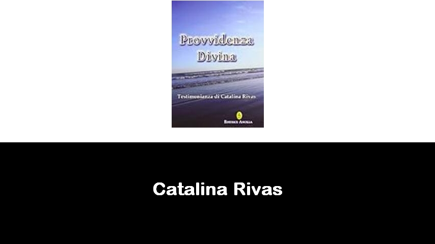 libri di Catalina Rivas