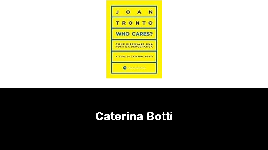 libri di Caterina Botti