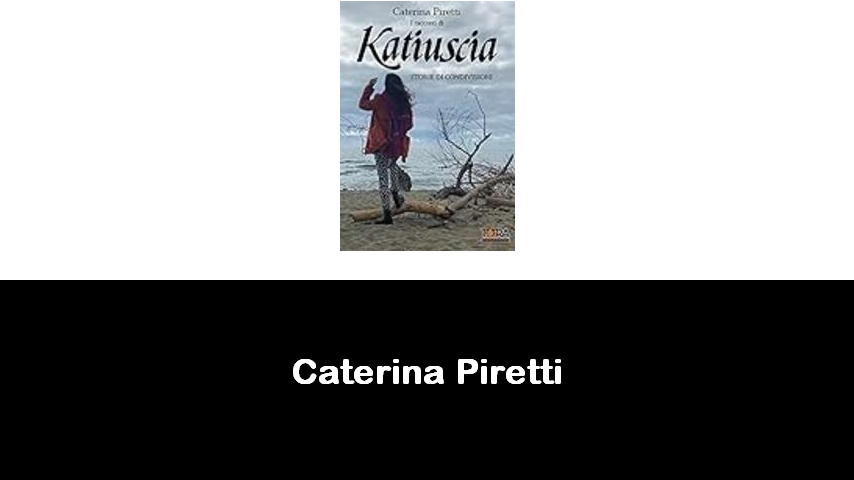 libri di Caterina Piretti