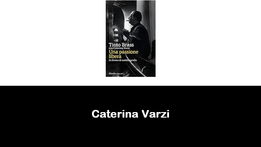 libri di Caterina Varzi