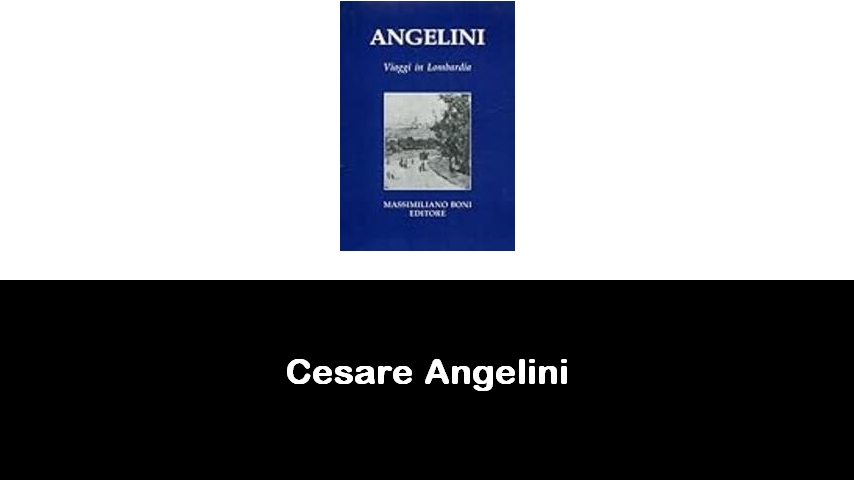 libri di Cesare Angelini