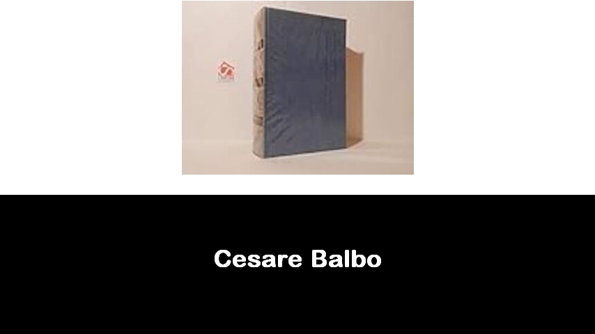 libri di Cesare Balbo