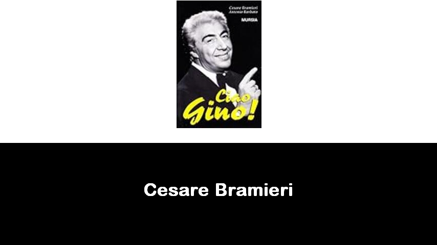 libri di Cesare Bramieri