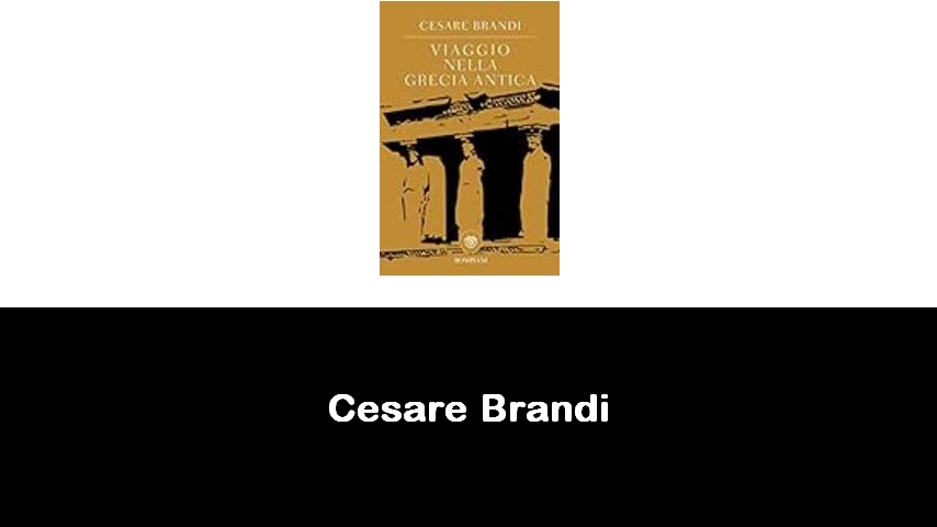 libri di Cesare Brandi