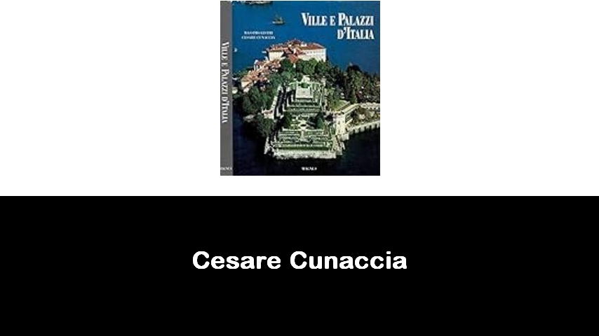 libri di Cesare Cunaccia