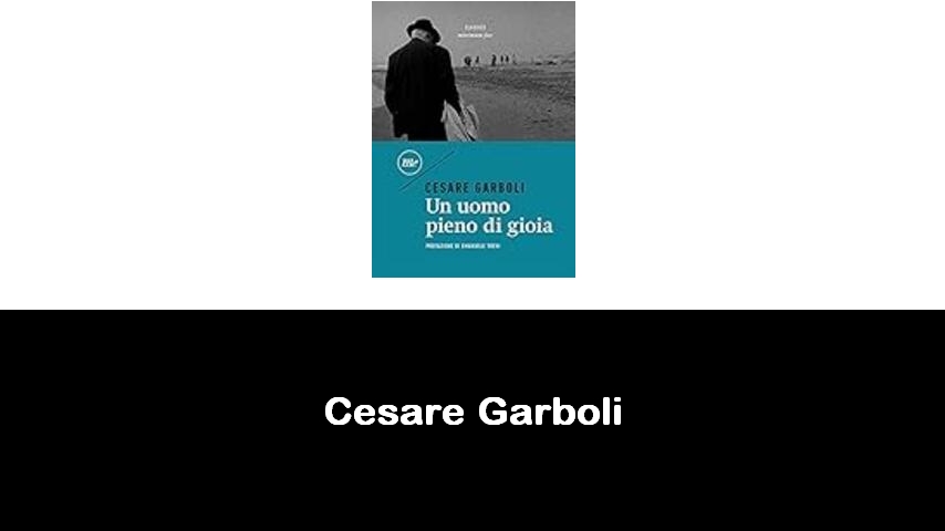 libri di Cesare Garboli