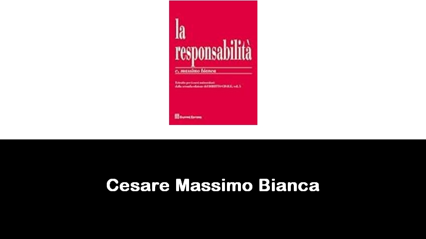 libri di Cesare Massimo Bianca