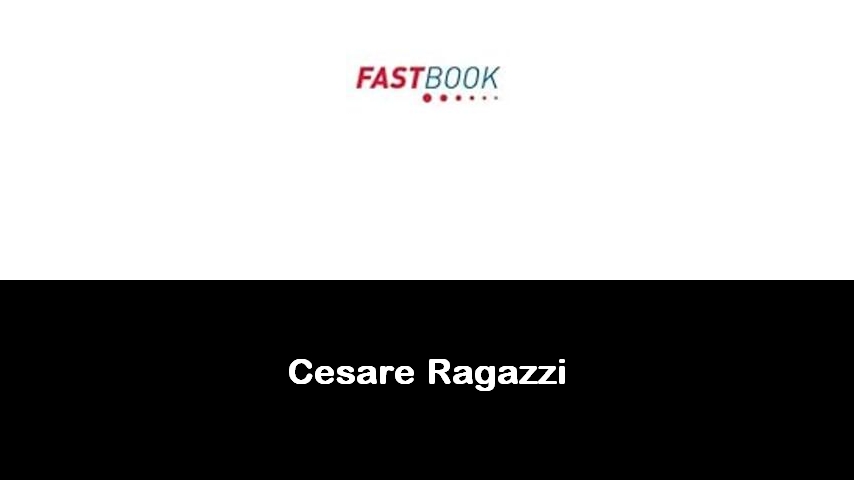 libri di Cesare Ragazzi