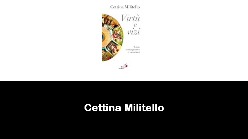 libri di Cettina Militello