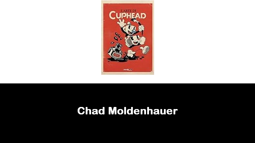 libri di Chad Moldenhauer