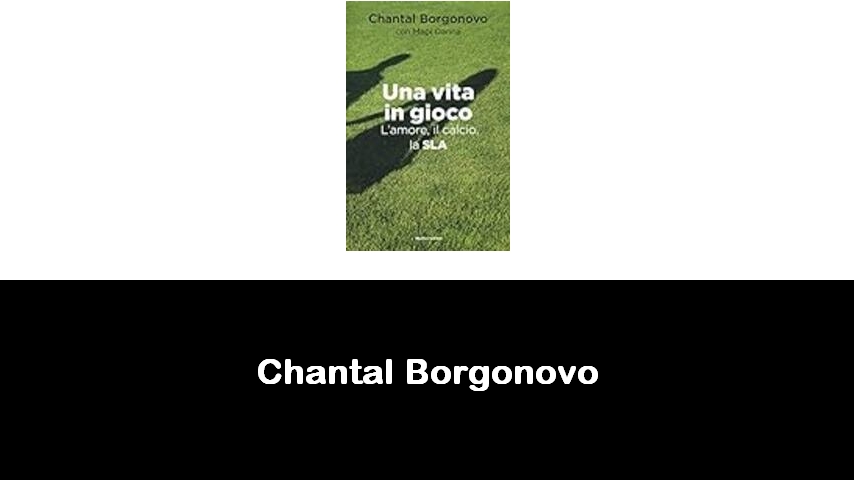 libri di Chantal Borgonovo