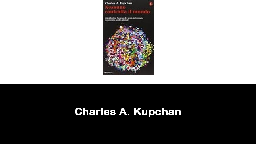 libri di Charles A. Kupchan