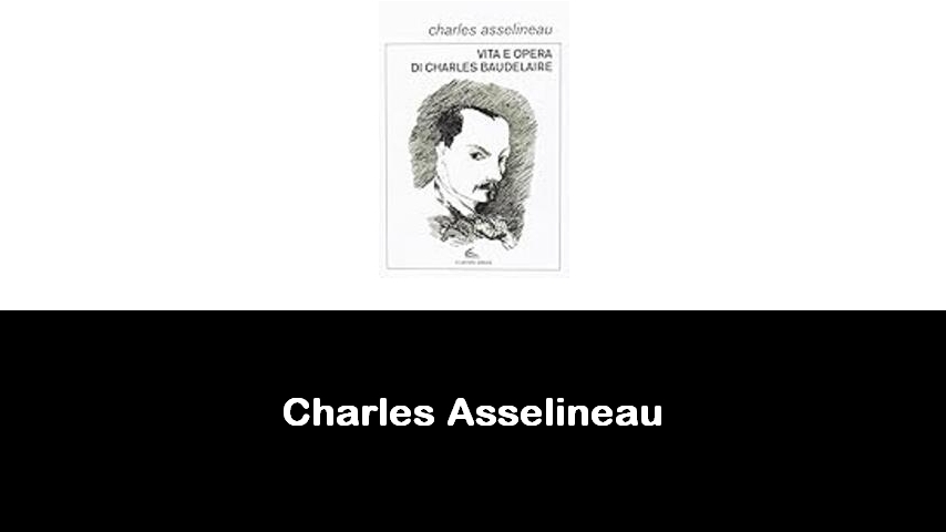 libri di Charles Asselineau