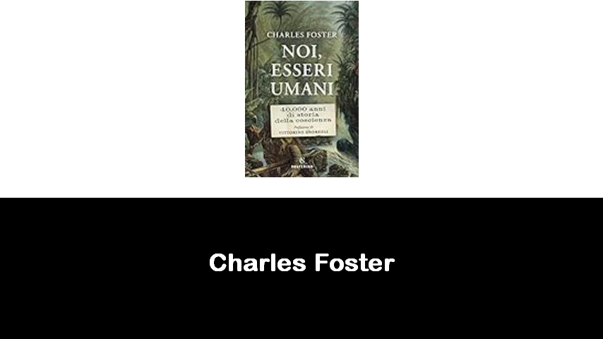 libri di Charles Foster