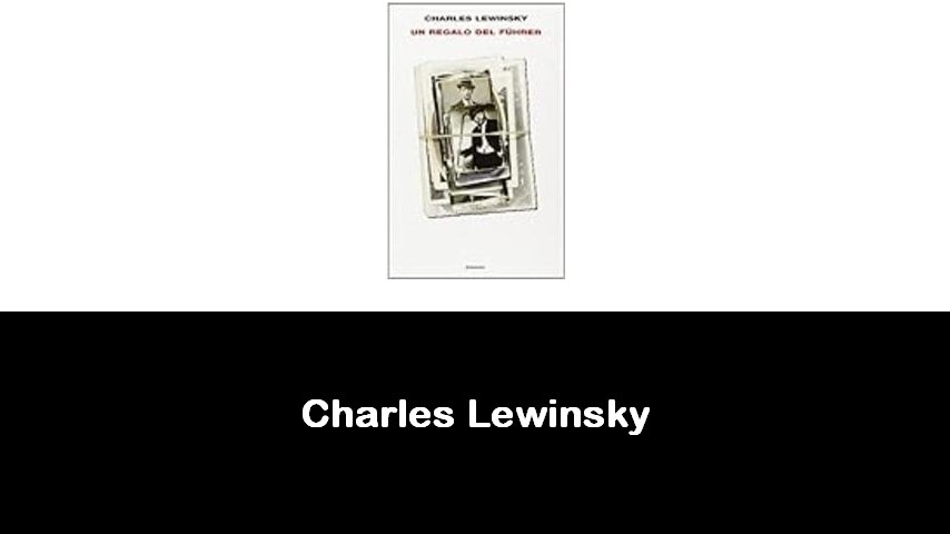 libri di Charles Lewinsky