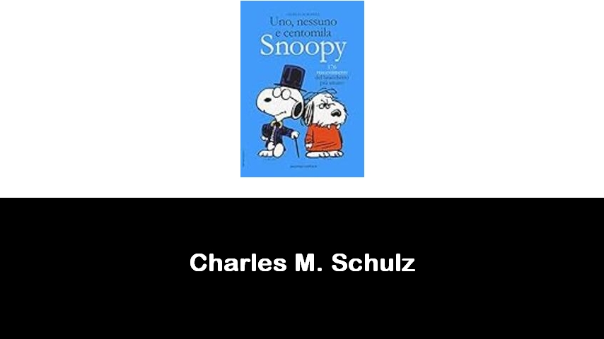 libri di Charles M. Schulz