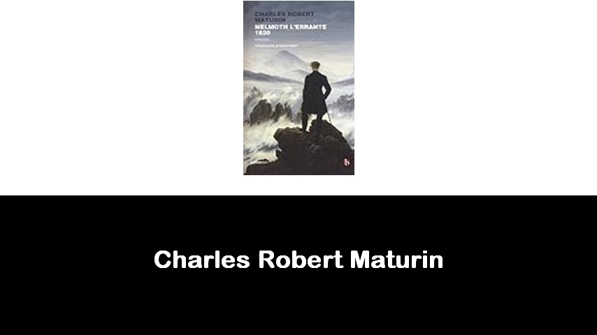 libri di Charles Robert Maturin