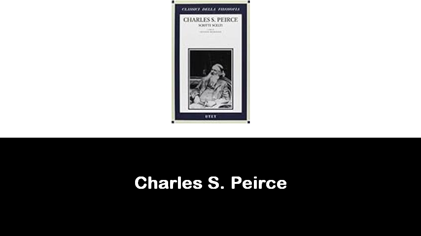 libri di Charles S. Peirce