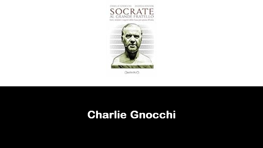 libri di Charlie Gnocchi