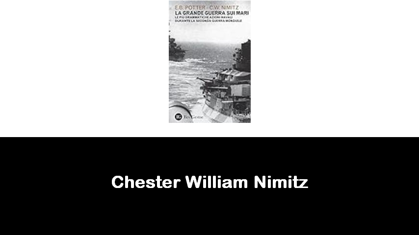 libri di Chester William Nimitz