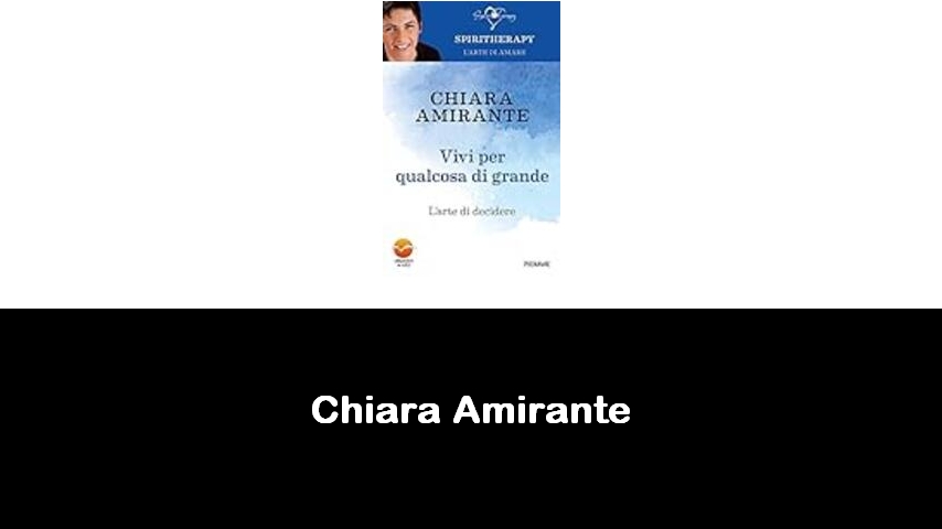 libri di Chiara Amirante