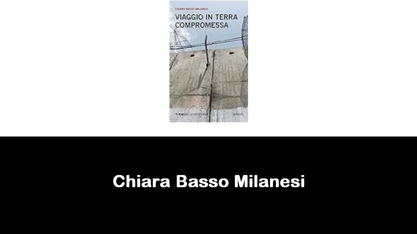 libri di Chiara Basso Milanesi