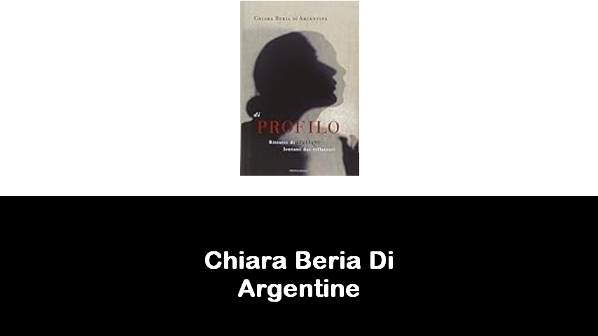 libri di Chiara Beria Di Argentine