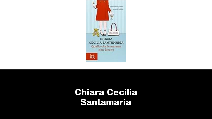 libri di Chiara Cecilia Santamaria