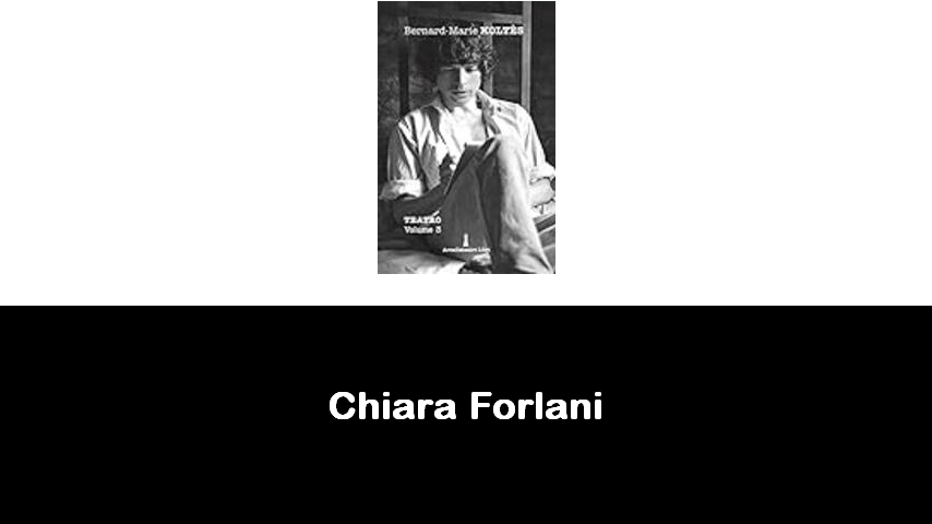 libri di Chiara Forlani