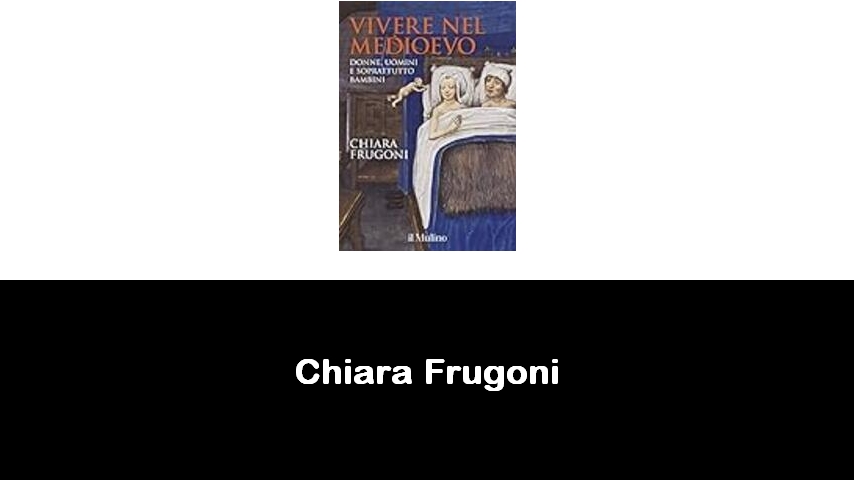 libri di Chiara Frugoni