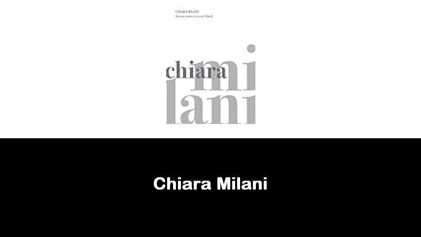 libri di Chiara Milani