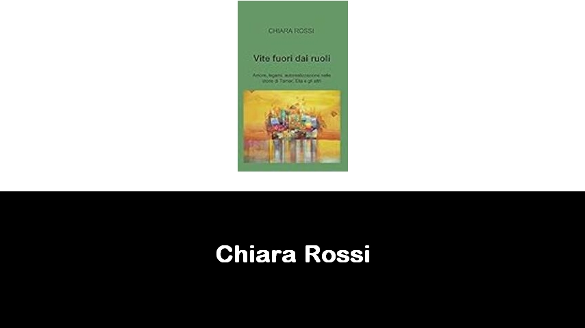 libri di Chiara Rossi