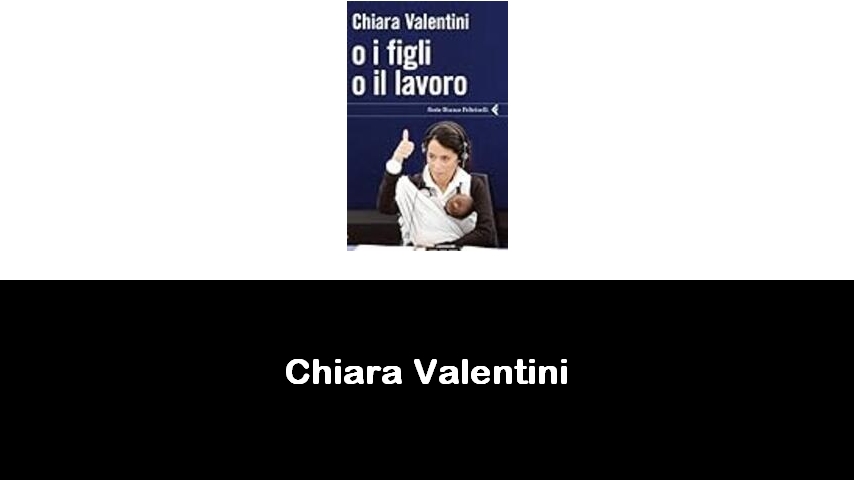 libri di Chiara Valentini