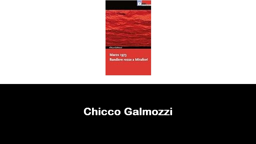 libri di Chicco Galmozzi