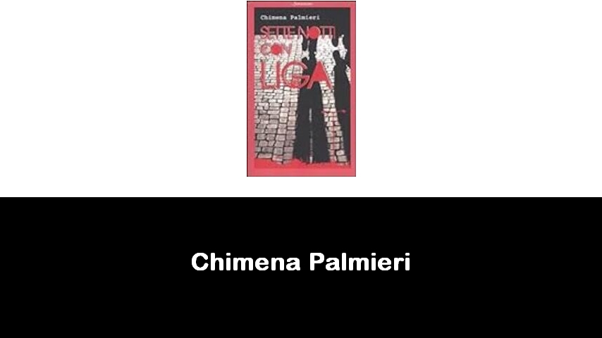 libri di Chimena Palmieri