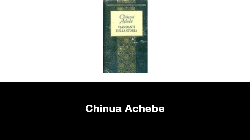 libri di Chinua Achebe