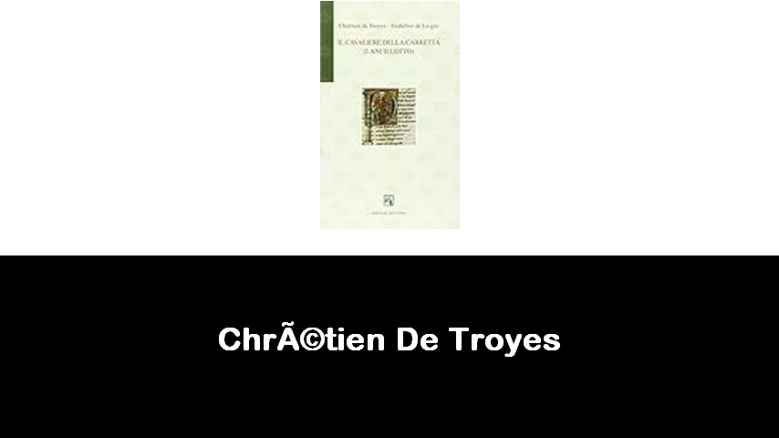 libri di Chrétien De Troyes